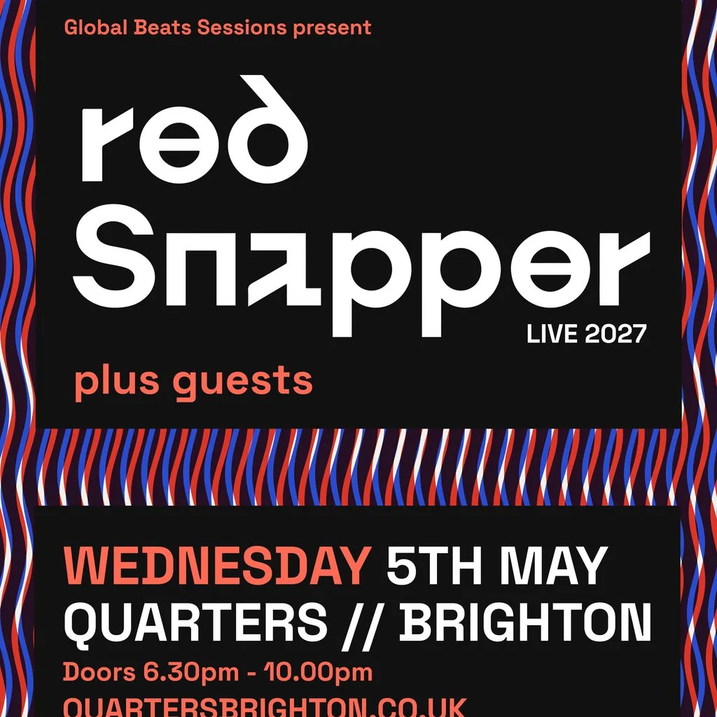 Red Snapper (Live) // Wednesday 5th May // Quarters // Brighton