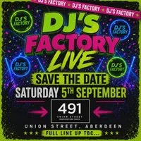 DJ's Facory Presents: ABERDEEN GET R3ADY TO BOUNC3 at 491 Union Street