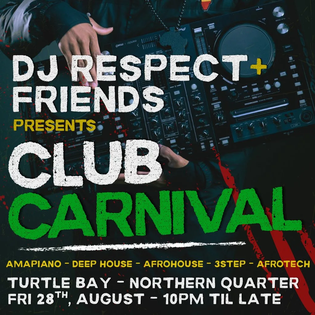 DJ Respect + Friends presents Club Carnival @ Turtle Bay NQ at Turtle Bay Northern Quarter