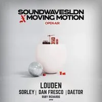 Soundwavesldn x MovingMotion Open Air at Egg London
