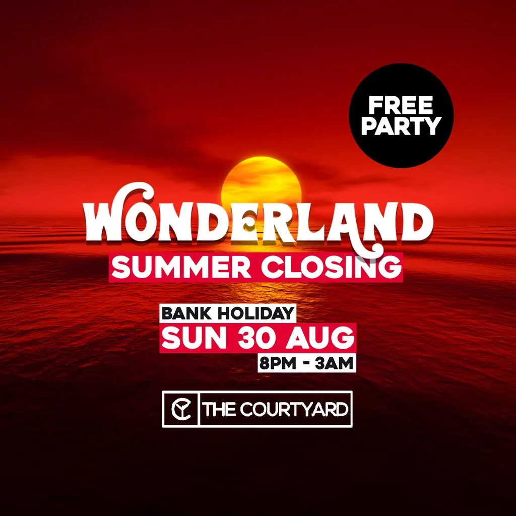 Wonderland Summer Closing @ Courtyard, Chelmsford at The Courtyard Chelmsford