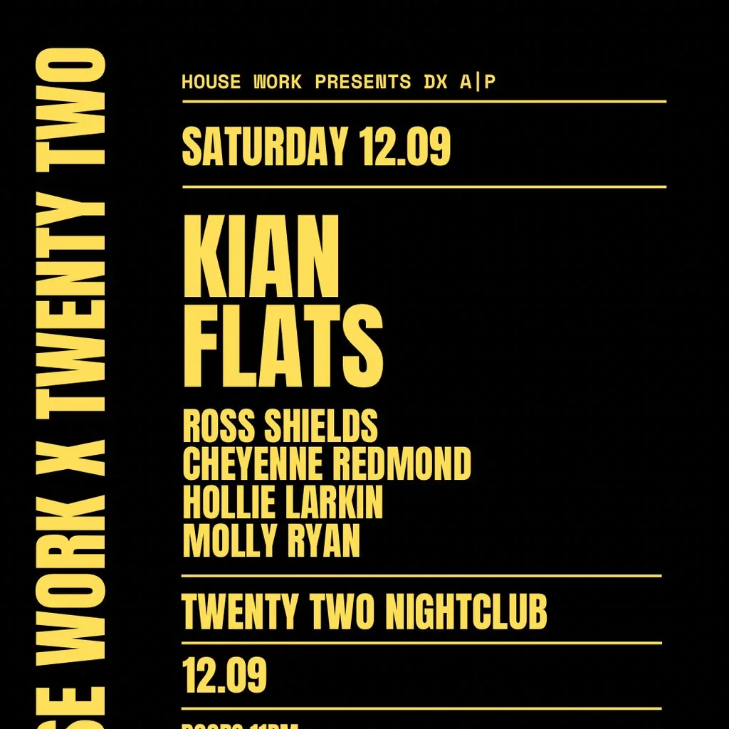 House Work presents Twenty Two | 12.09 at Twenty Two Dublin