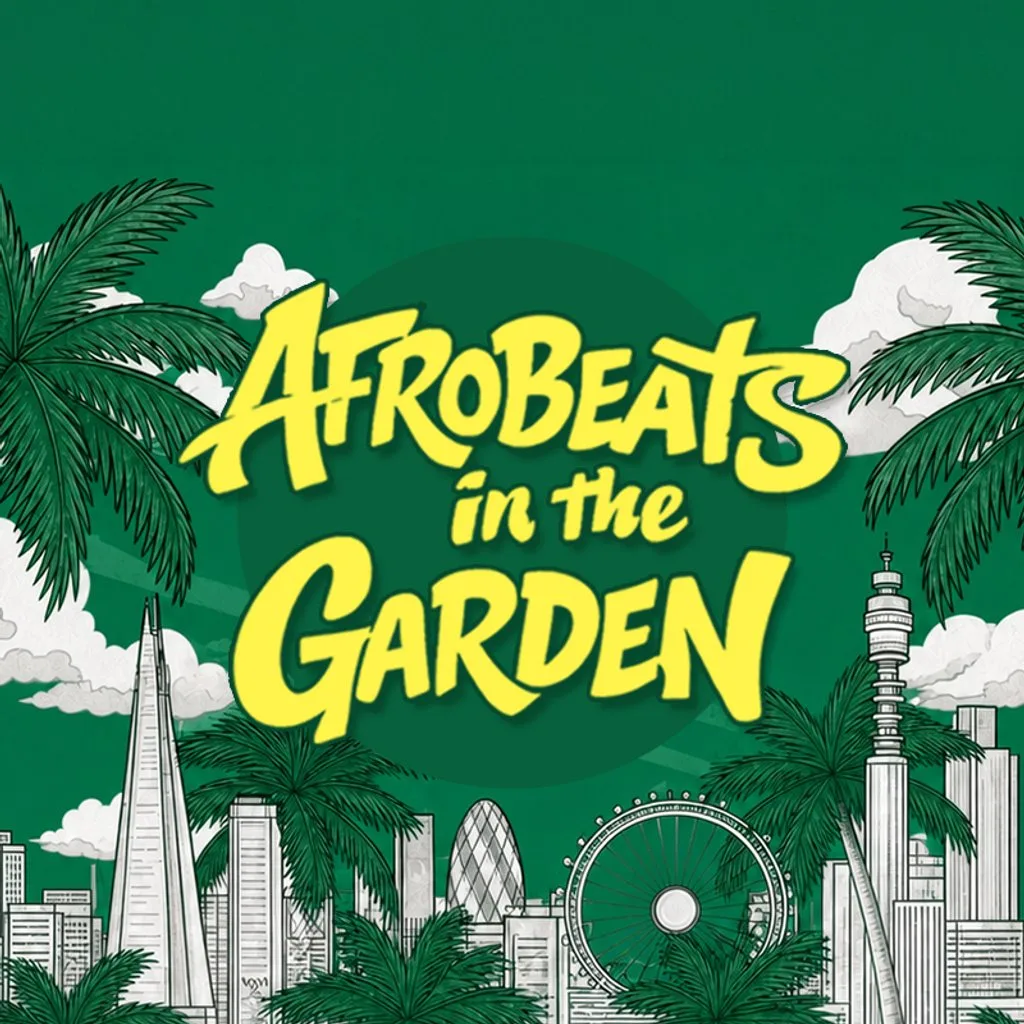 Afrobeats in the Garden at The Garden Vauxhall