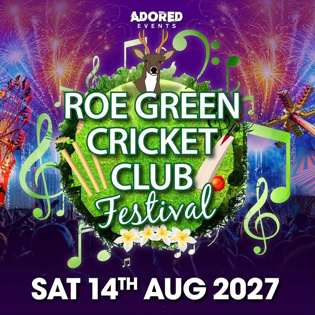 Roe Green Cricket Club Festival 2027 at ROE GREEN CRICKET CLUB