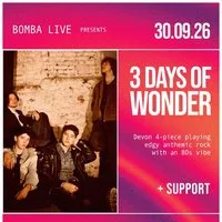 Bomba Live: 3 DAYS OF WONDER | Exeter | 30.09.26 at Bomba Exeter