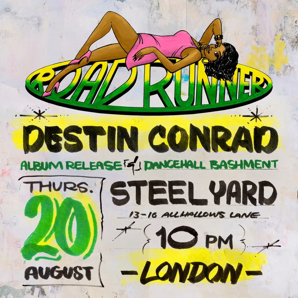 Destin Conrad - Album Release Party & Dancehall Bashment at The Steel Yard