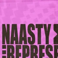 Naasty X Represent at Curveball/The Button Factory