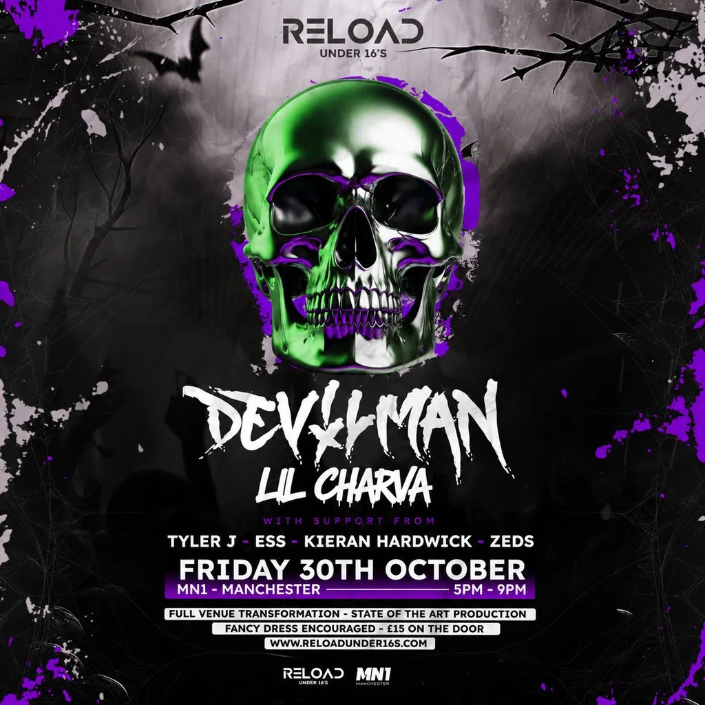 Reload U16s - Halloween Tour - Manchester Ft Devilman, Lil Charv at Mn1 Manchester Vision Night Club