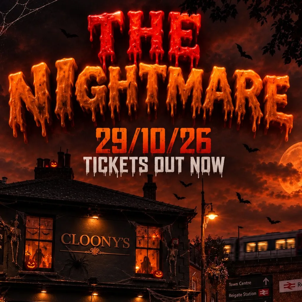 The Nightmare at Cloonys Bar Reigate
