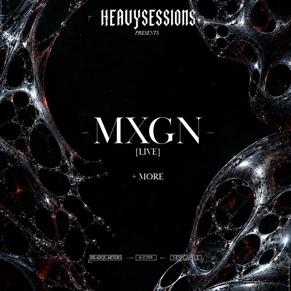 HVY Presents: MXGN [LIVE] + More