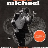 Daze of Michael at Fallow Forest