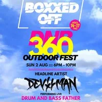 BOXXED OFF DnB 360 Outdoor Fest at Lakota