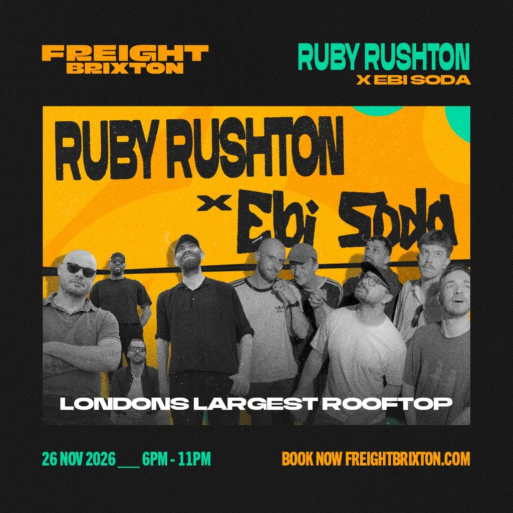 Soul Of The South: Ruby Rushton x Ebi Soda at Freight Brixton
