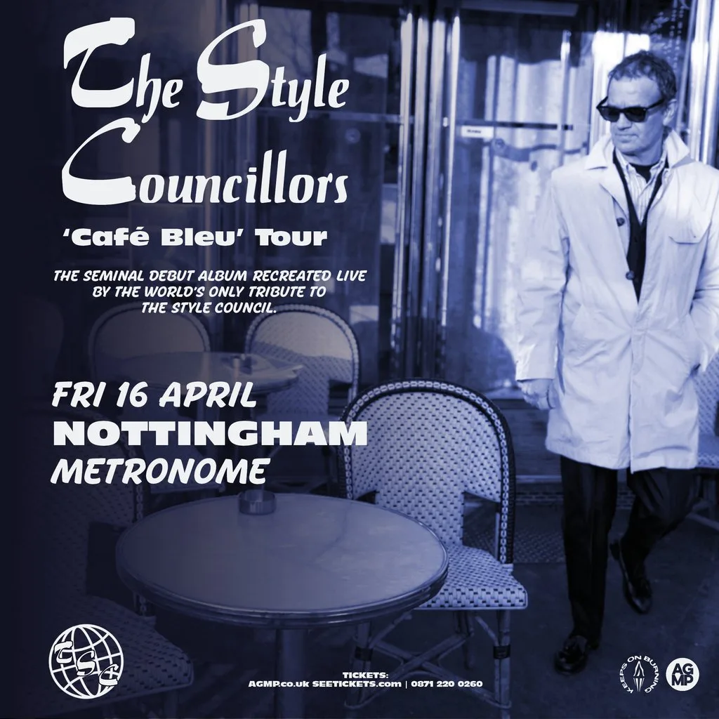 THE STYLE COUNCILLORS 'Cafe Bleu' Tour
