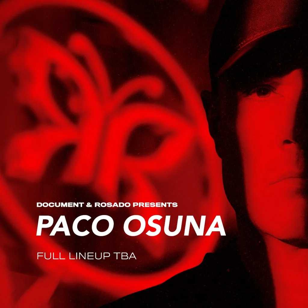 Document & Rosado Presents: Paco Osuna & More TBA