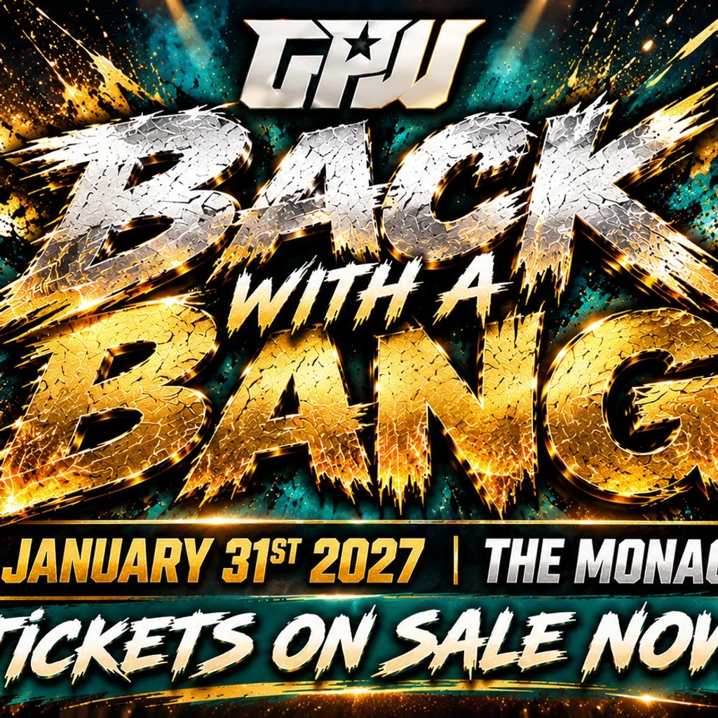 Grand Pro Wrestling: Back With A Bang 2027 at The Monaco