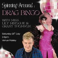 Spinning Around: Daytime Drag Bingo with Miss Lily Minogue at Venue Paisley