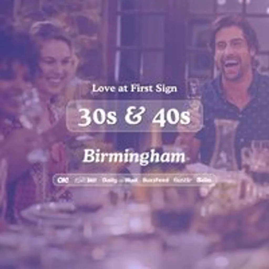 30s & 40s Singles Night at S&L Birmingham| Love at First Sign