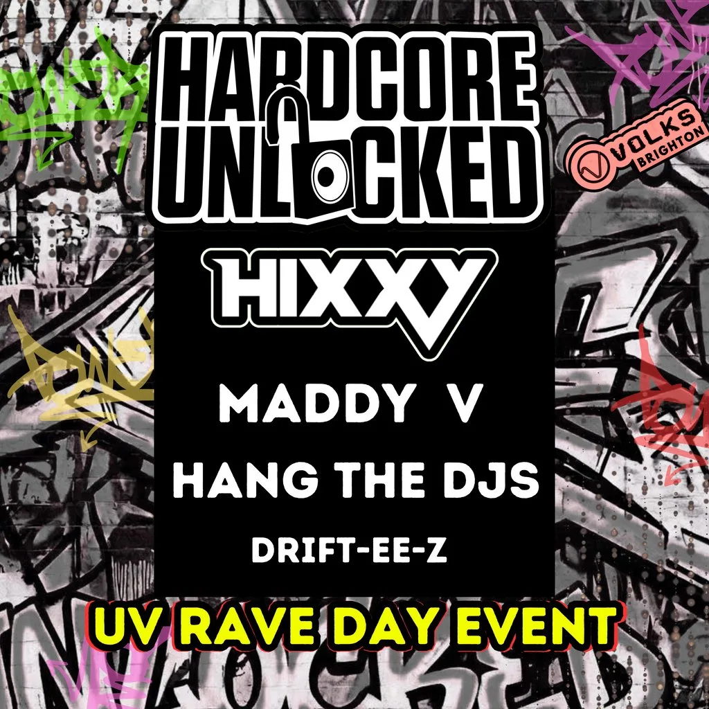 Hardcore Unlocked: Hixxy, Maddy V, Hang The DJs