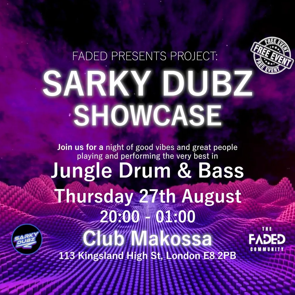 Sarky Dubz Showcase (Jungle DNB + Live Performances) FREE EVENT at Club Makossa