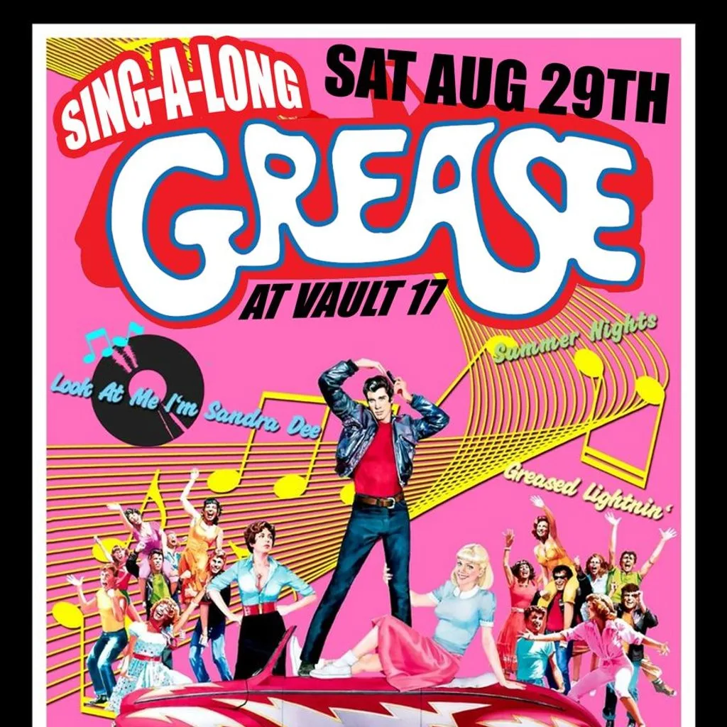 Sing-a-long Grease at Vault 17