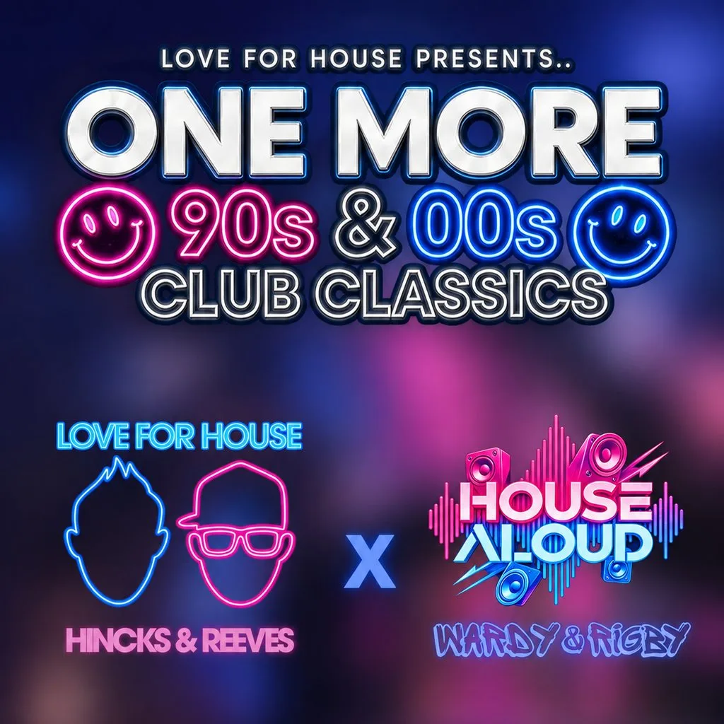 Love For House & House Aloud Present... One More 2026 at Ley Inn