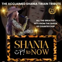 Shania up to Now at Bridlington Spa