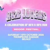 R&B Lovers - Saturday 10th October - Thompsons Belfast