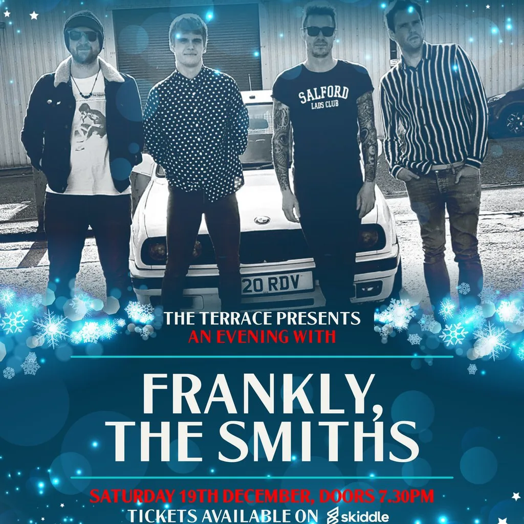 The Terrace Presents Frankly the Smiths at The Terrace Falkirk