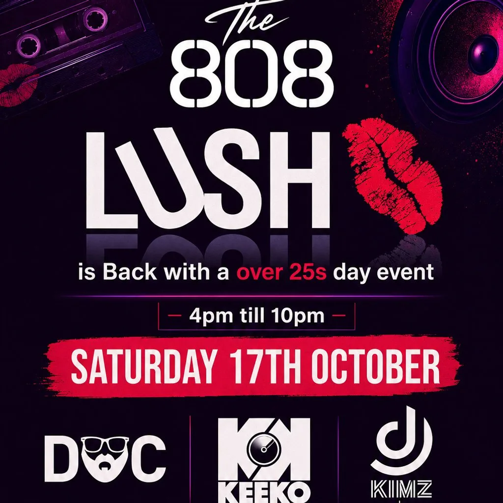 Lush at The 808 UK