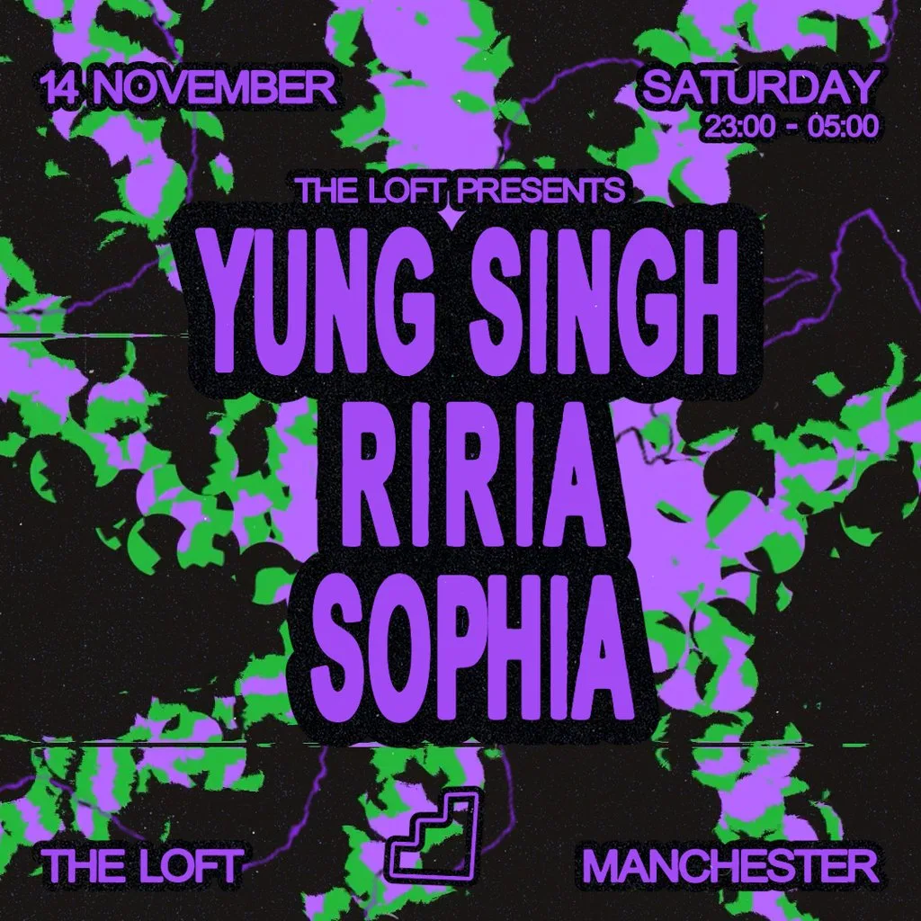 The Loft: Yung Singh, RIRIA & SOPHIA