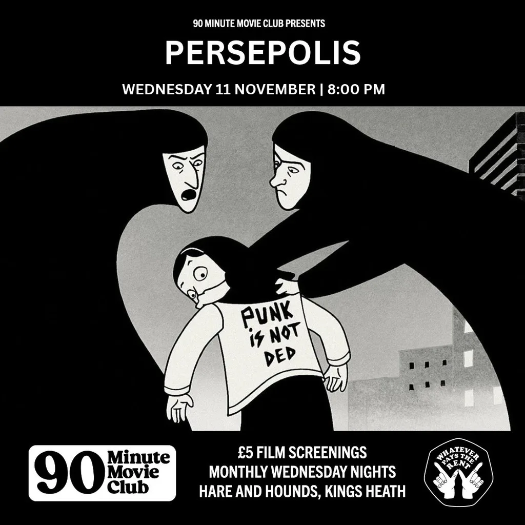 H&H x WPTR 90 Minute Movie Club presents: 'Persepolis' (2007) at Hare And Hounds Kings Heath