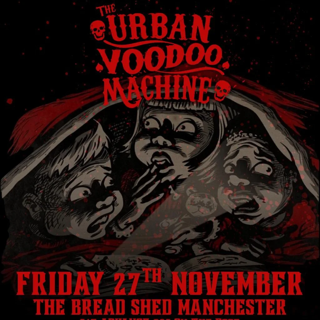 THE URBAN VOODOO MACHINE - The Bread Shed, Manchester