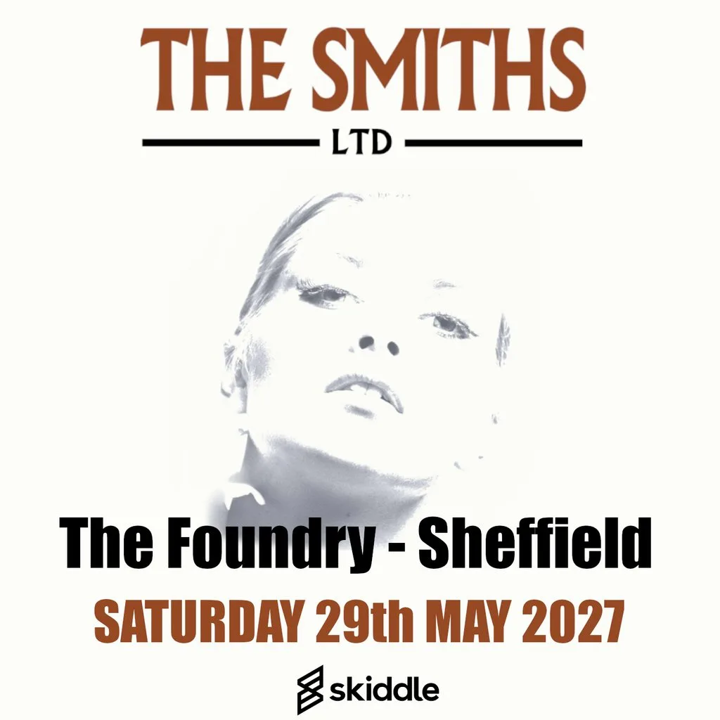 The Smiths Ltd - The Foundry, Sheffield