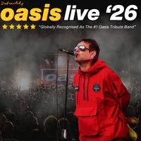 Definitely Oasis - Edinburgh at Edinburgh Corn Exchange