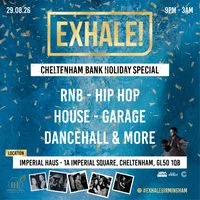 Exhale - Cheltenham Bank Holiday Special at Imperial Haus Cheltenham