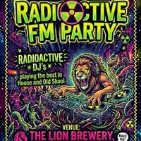 Radioactive FM Dance at The Lion Brewery