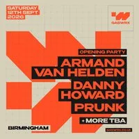 GASWRX Opening ft ARMAND VAN HELDEN, DANNY HOWARD, PRUNK & MORE at GASWRX