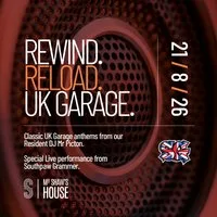 Rewind. Reload. UK Garage at Mr Shaws House