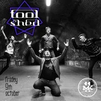 Tool Shed - A Tribute to Tool / MK11 Milton Keynes at MK11 LIVE MUSIC VENUE