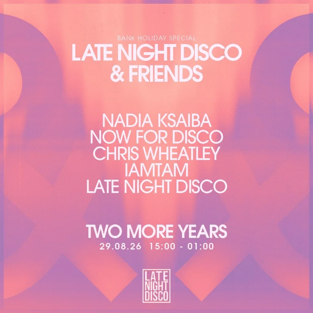 Late Night Disco - Bank Holiday Special at Two More Years