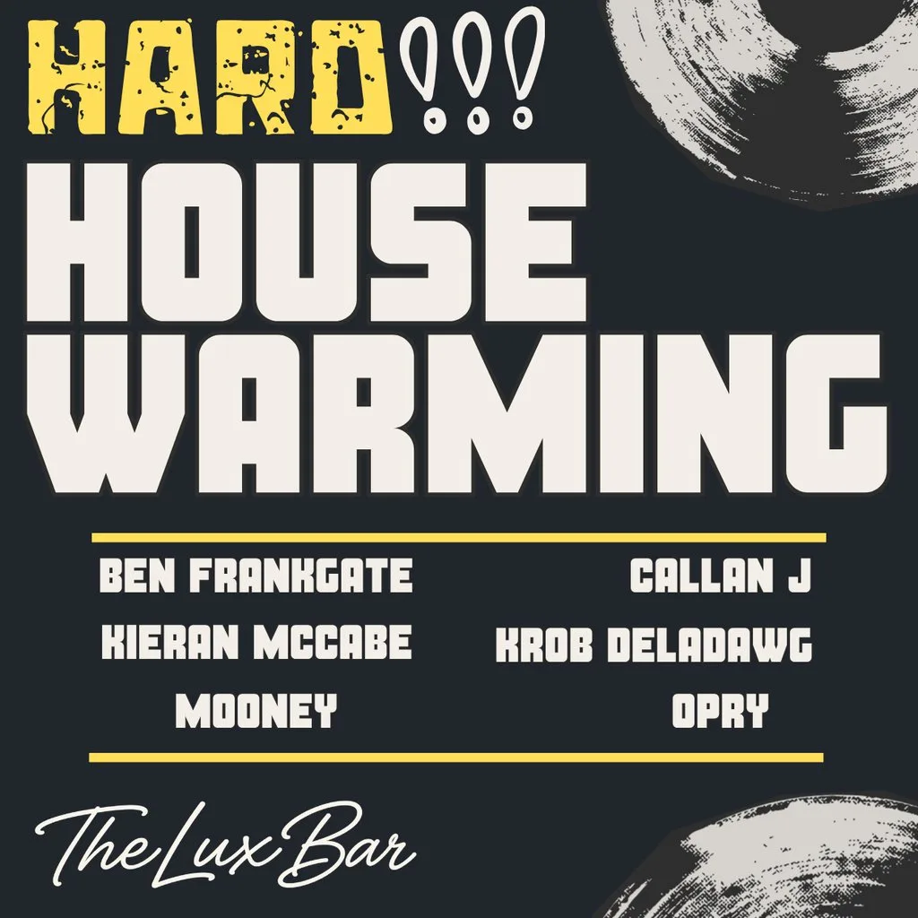 Backspin Events: Hard Housewarming at The Lux Bar
