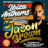 Jason Brown - Ibiza Anthems - at The Retro Lounge