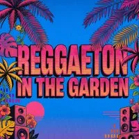 Reggaeton in the Garden at The Garden Vauxhall