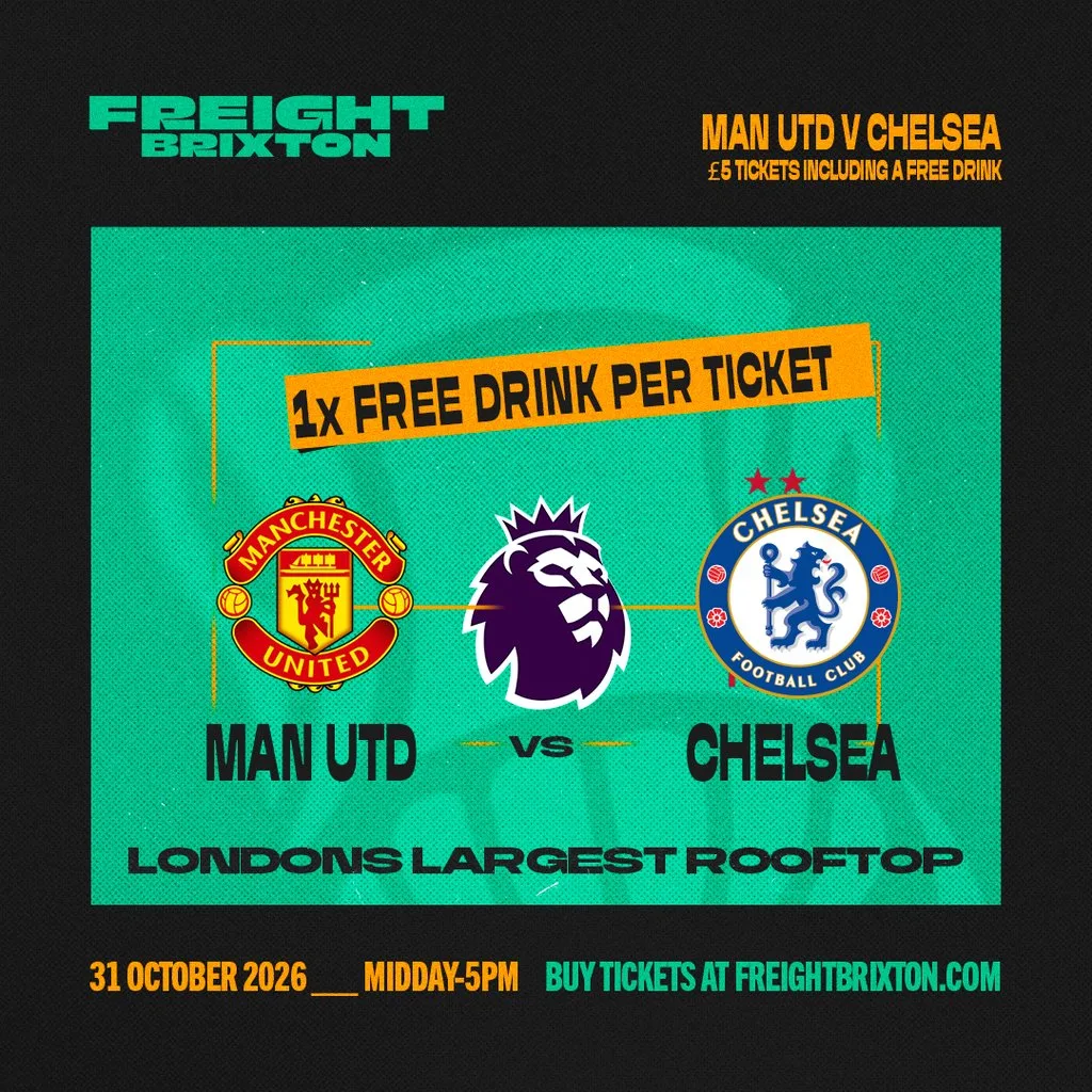 FANZONE 4D x Freight Brixton PL: Manchester United V Chelsea