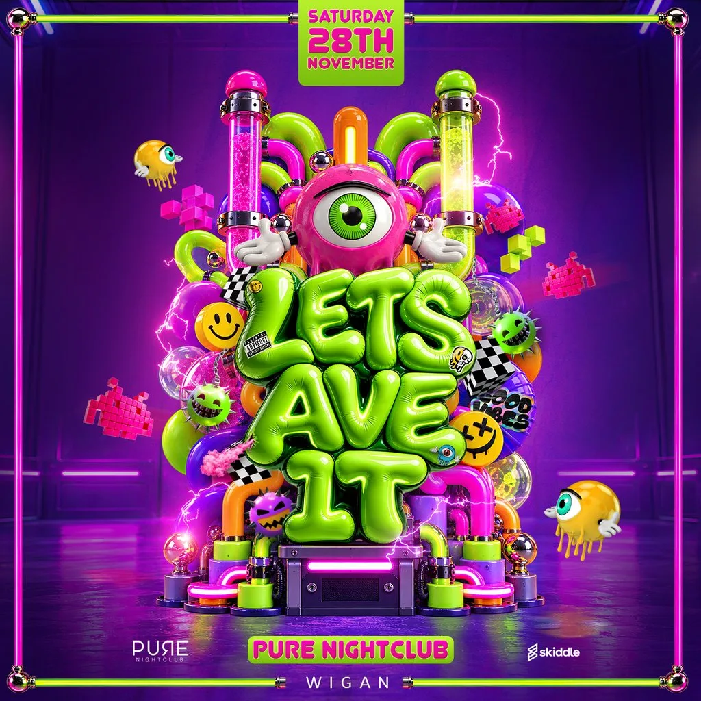 Lets Ave It - Pure nightclub at Pure Nightclub Wigan
