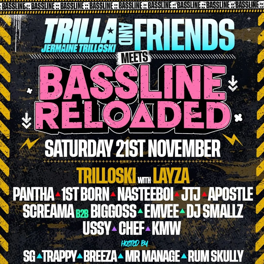 Trilla & Friends Meets Bassline Reloaded