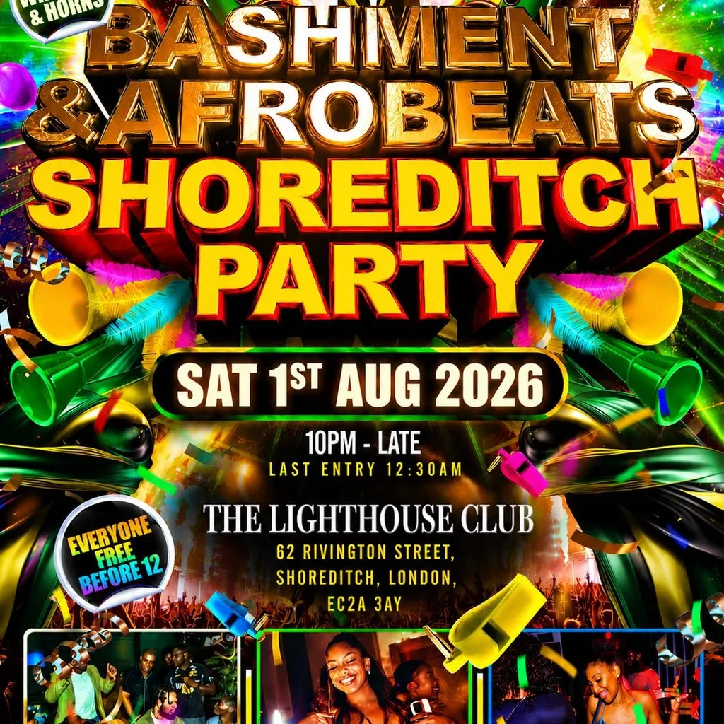Bashment & Afrobeats Shoreditch Party - Everyone Free Before 12