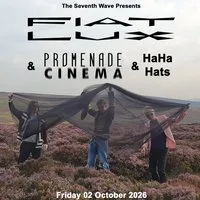 Fiat Lux + Promenade Cinema + HaHa Hats at The Castle And Falcon