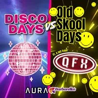 Disco Days Summer Party Vs Old Skool Days ft. QFX! at Aura Nightclub